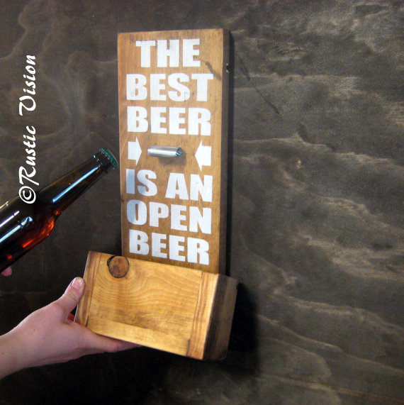 Wood Sign With Beer Bottle Opener With Easy To Empty Cap Catch